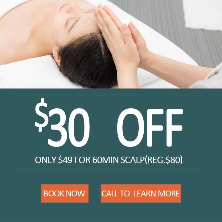 Only $49 for 60mins scalp(REG.$80)